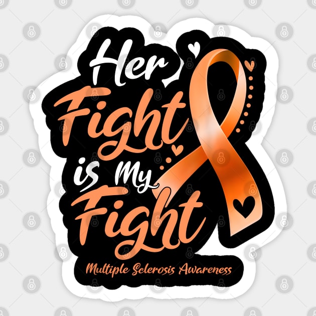 Her Fight My Fight MS Multiple Sclerosis Awareness Sticker by JazlynShyann